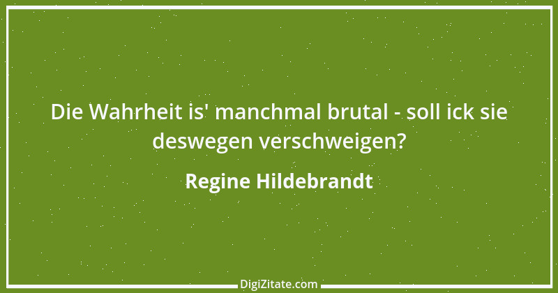 Zitat von Regine Hildebrandt 24