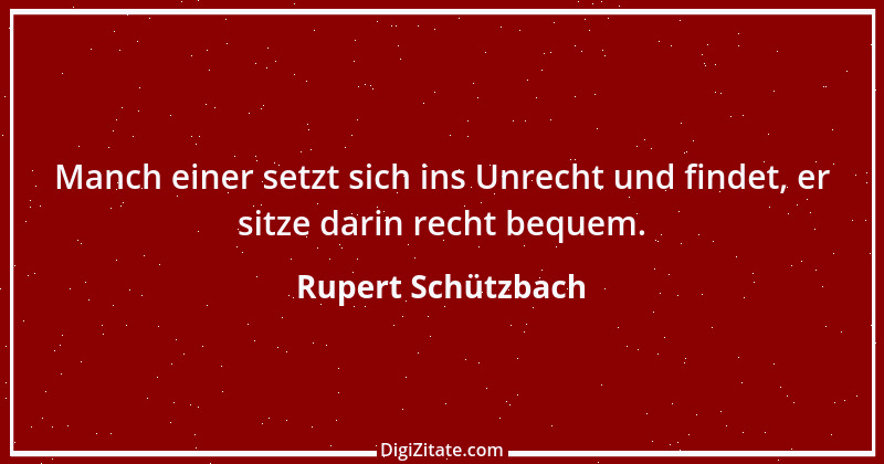 Zitat von Rupert Schützbach 105