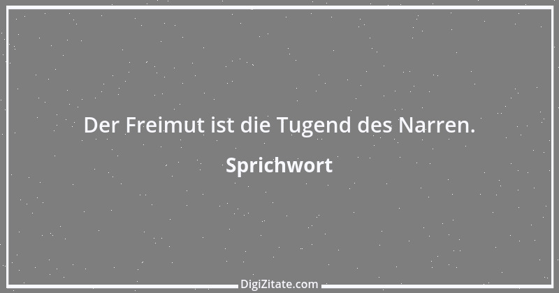 Zitat von Sprichwort 3194