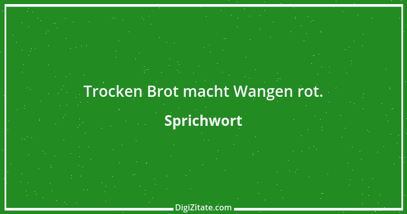 Zitat von Sprichwort 8194