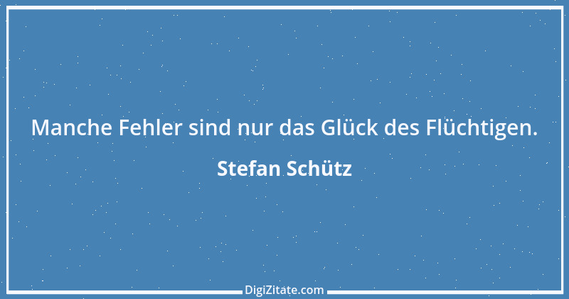 Zitat von Stefan Schütz 232