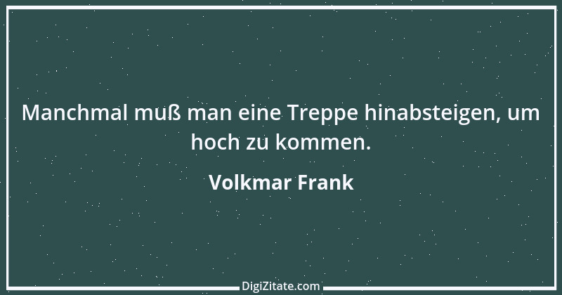 Zitat von Volkmar Frank 40