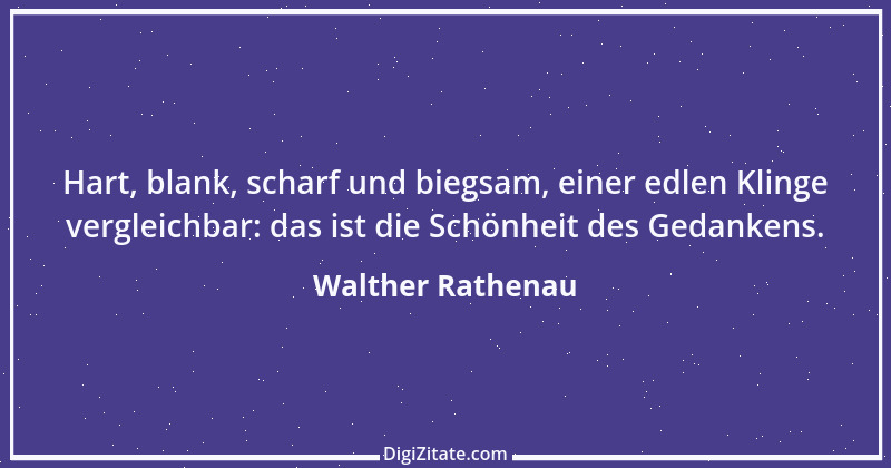 Zitat von Walther Rathenau 7