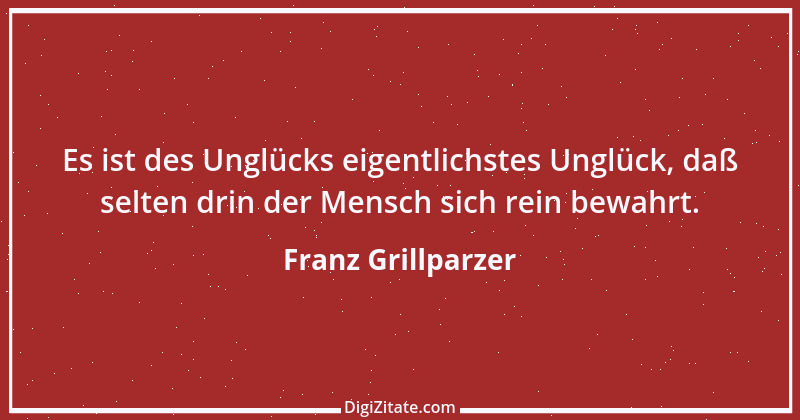 Zitat von Franz Grillparzer 49