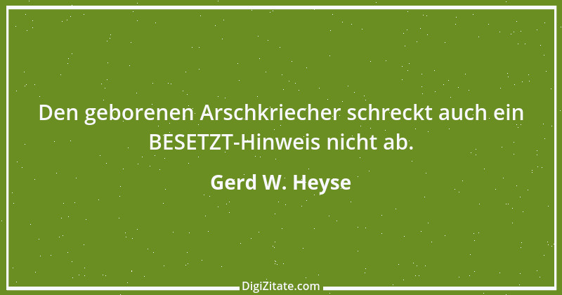 Zitat von Gerd W. Heyse 311