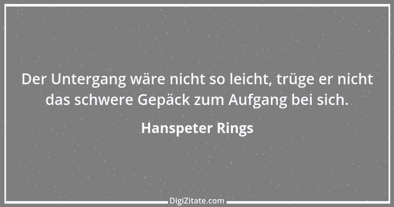 Zitat von Hanspeter Rings 94