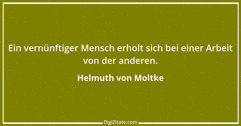 Zitat von Helmuth von Moltke 5