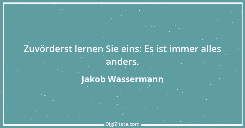 Zitat von Jakob Wassermann 24