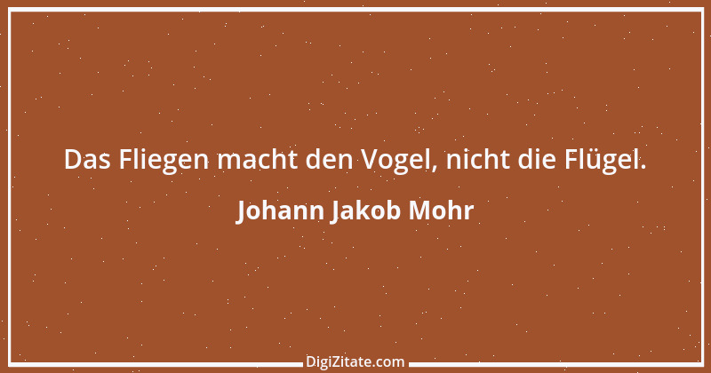 Zitat von Johann Jakob Mohr 237