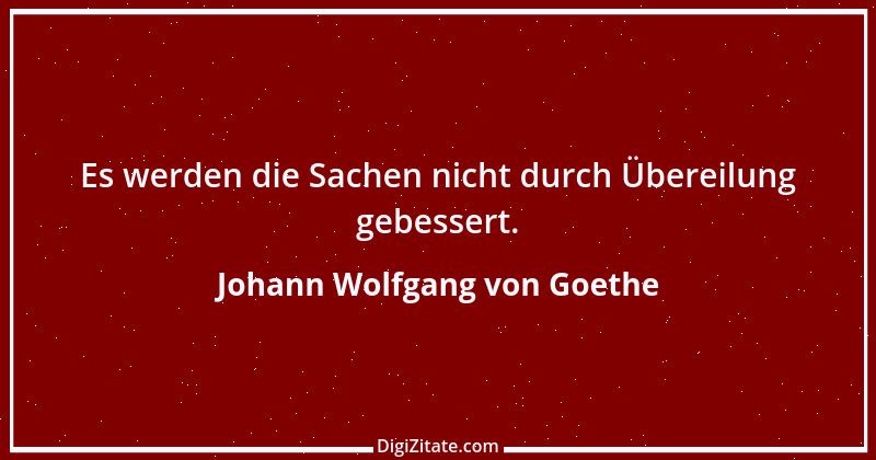 Zitat von Johann Wolfgang von Goethe 1203