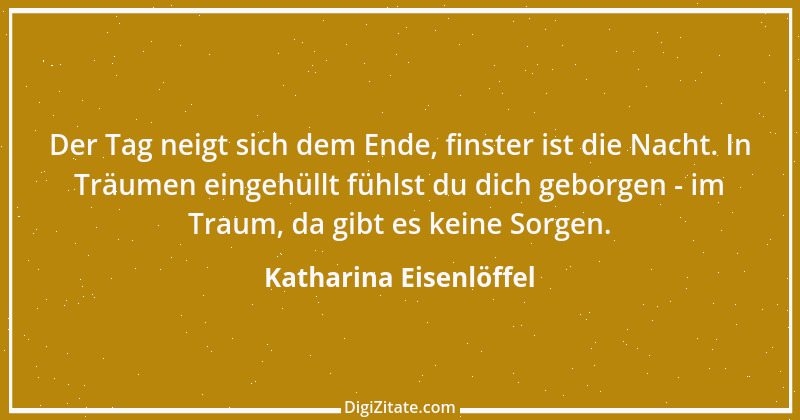 Zitat von Katharina Eisenlöffel 72