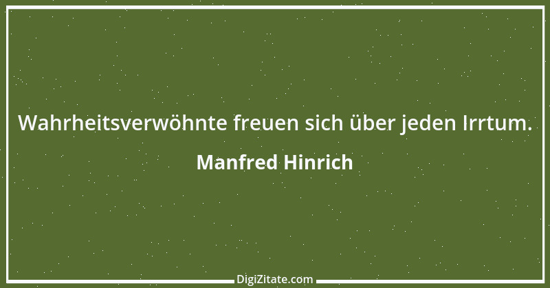 Zitat von Manfred Hinrich 3377