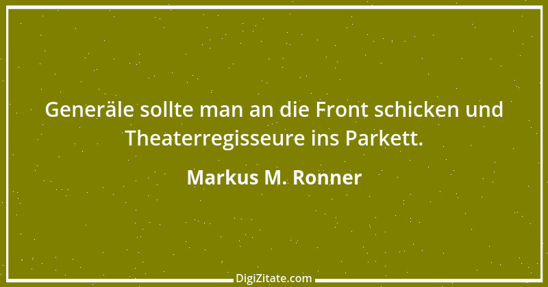 Zitat von Markus M. Ronner 119