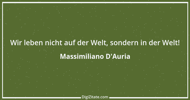 Zitat von Massimiliano D'Auria 1