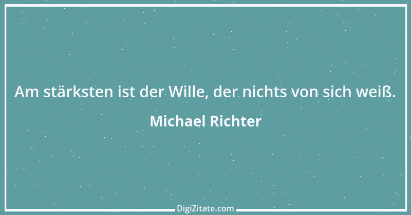 Zitat von Michael Richter 60