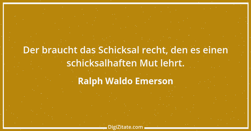 Zitat von Ralph Waldo Emerson 248