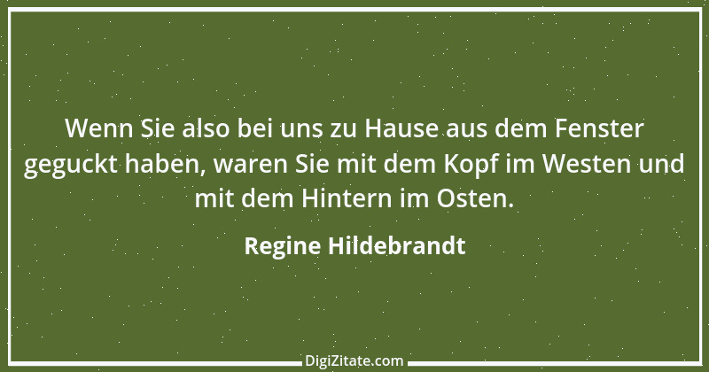 Zitat von Regine Hildebrandt 25