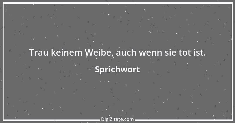 Zitat von Sprichwort 4195