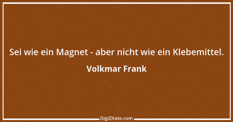 Zitat von Volkmar Frank 41