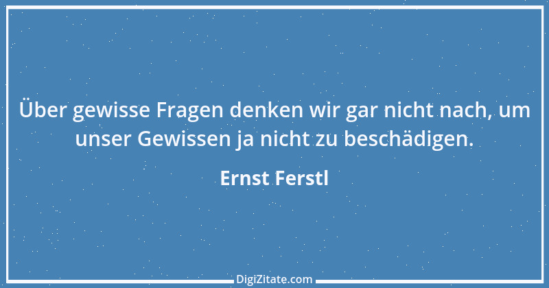 Zitat von Ernst Ferstl 1645