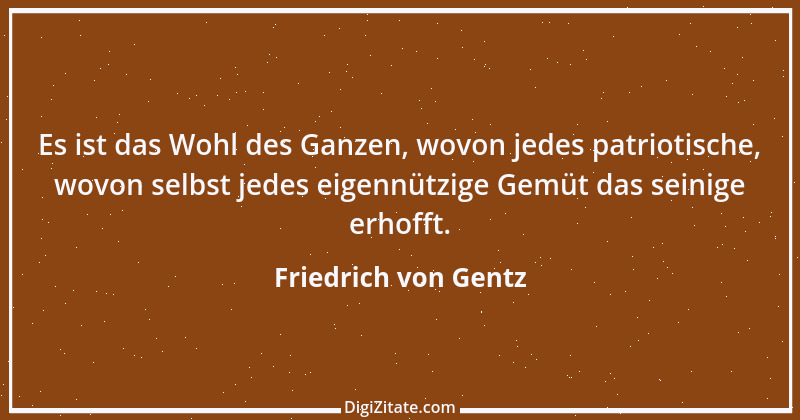 Zitat von Friedrich von Gentz 1