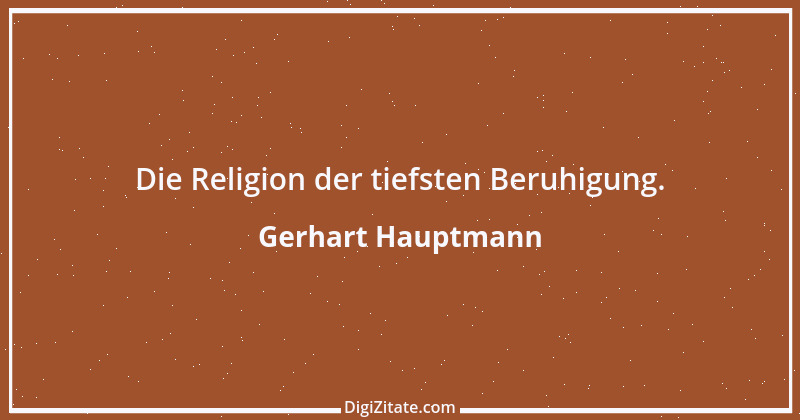 Zitat von Gerhart Hauptmann 2