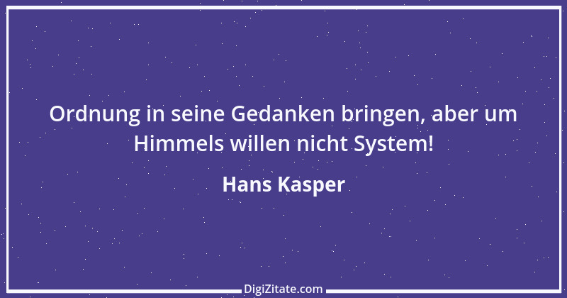 Zitat von Hans Kasper 20