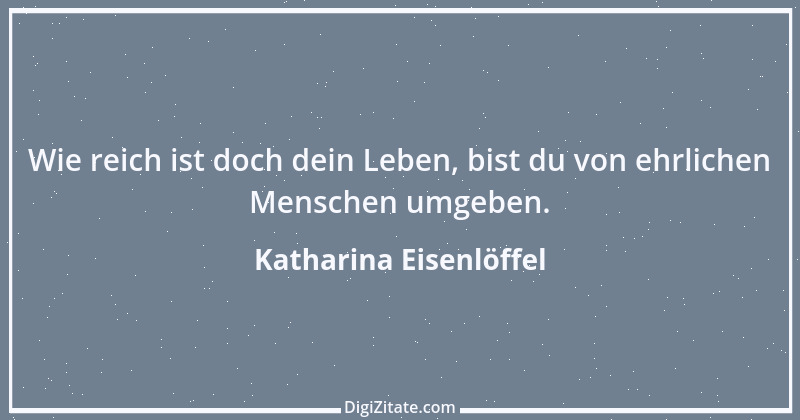 Zitat von Katharina Eisenlöffel 73