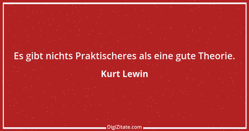 Zitat von Kurt Lewin 1