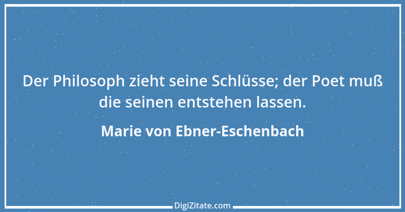 Zitat von Marie von Ebner-Eschenbach 172