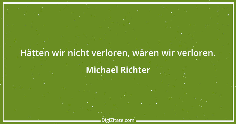 Zitat von Michael Richter 61