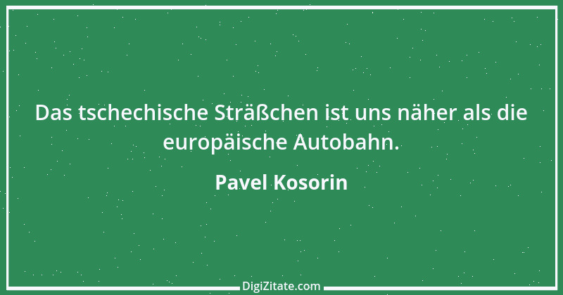 Zitat von Pavel Kosorin 587