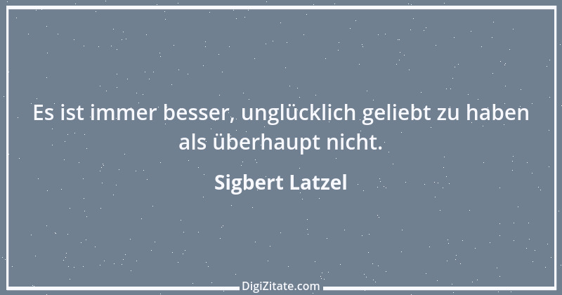 Zitat von Sigbert Latzel 113