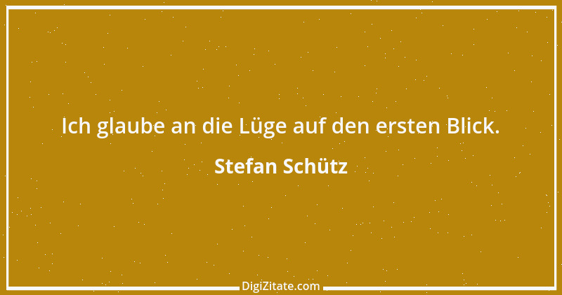 Zitat von Stefan Schütz 234