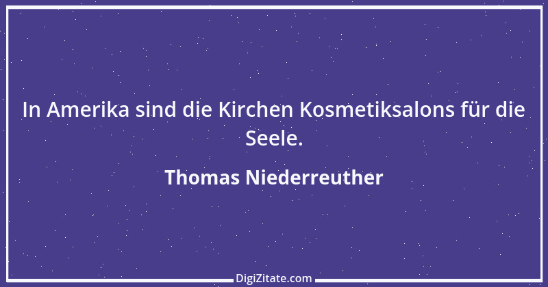 Zitat von Thomas Niederreuther 11