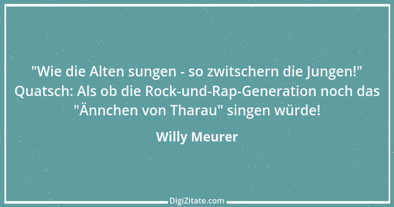 Zitat von Willy Meurer 1505