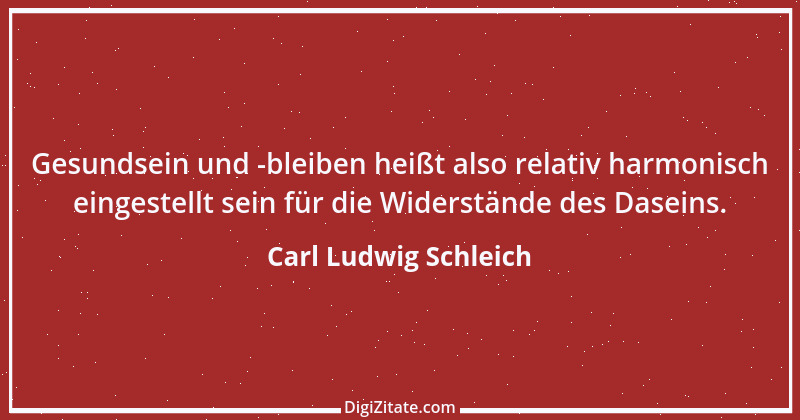 Zitat von Carl Ludwig Schleich 184