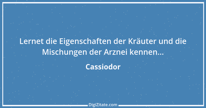 Zitat von Cassiodor 1