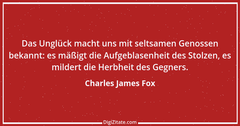 Zitat von Charles James Fox 8