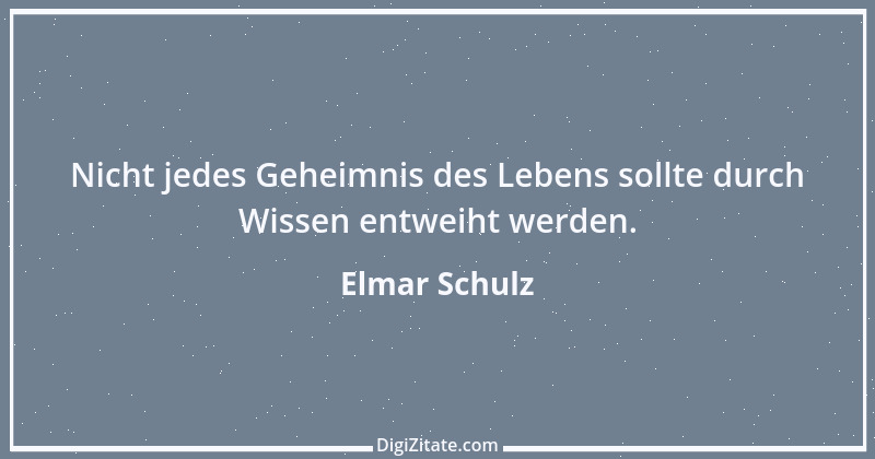 Zitat von Elmar Schulz 7