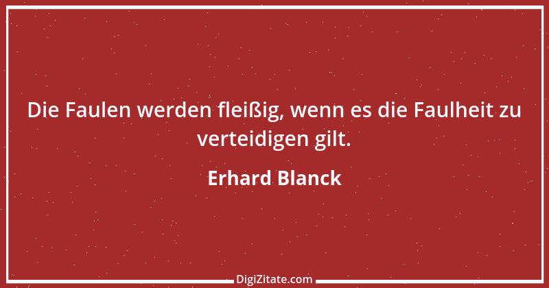 Zitat von Erhard Blanck 760