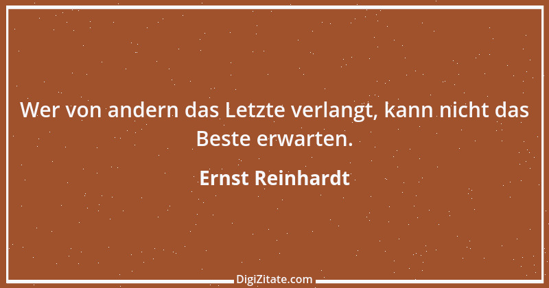 Zitat von Ernst Reinhardt 446