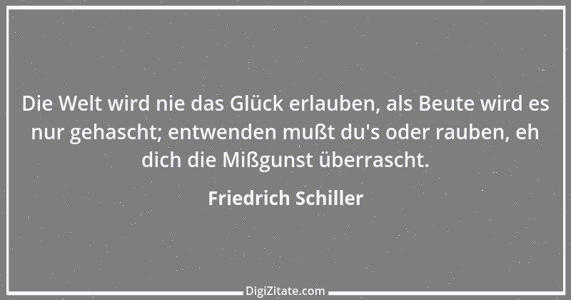 Zitat von Friedrich Schiller 722