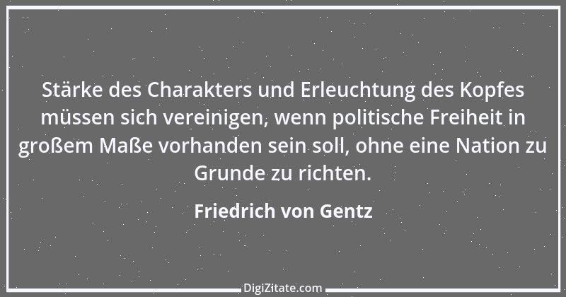 Zitat von Friedrich von Gentz 2