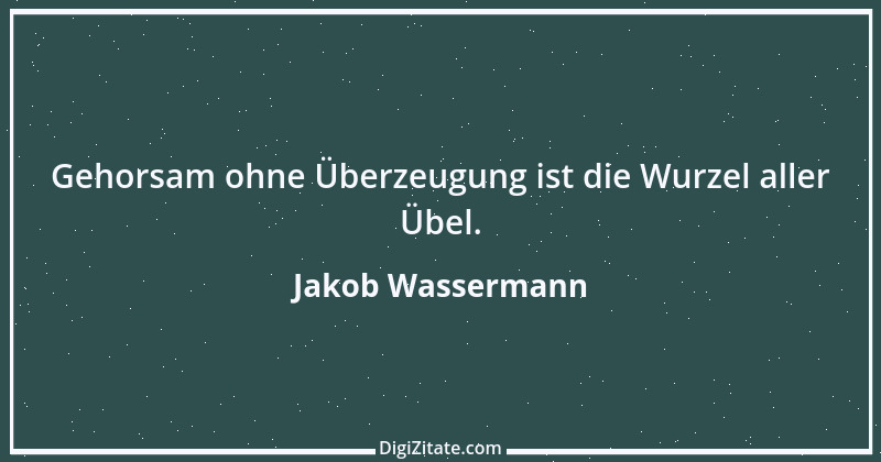 Zitat von Jakob Wassermann 26