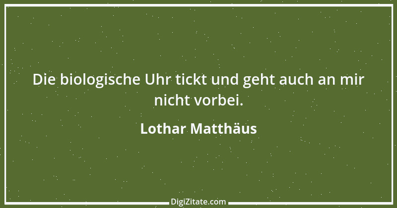 Zitat von Lothar Matthäus 37