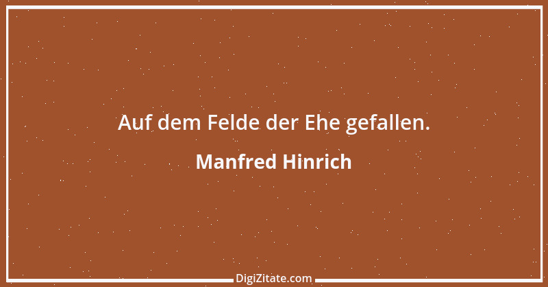 Zitat von Manfred Hinrich 379