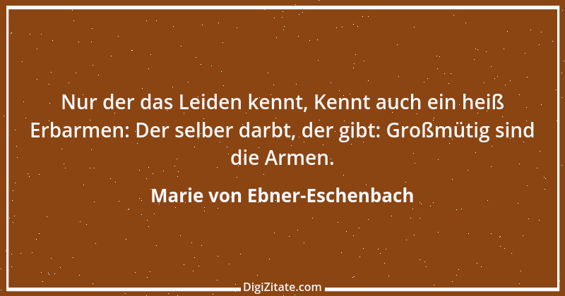 Zitat von Marie von Ebner-Eschenbach 173