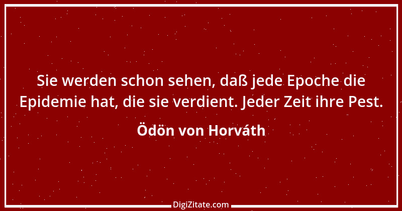 Zitat von Ödön von Horváth 1