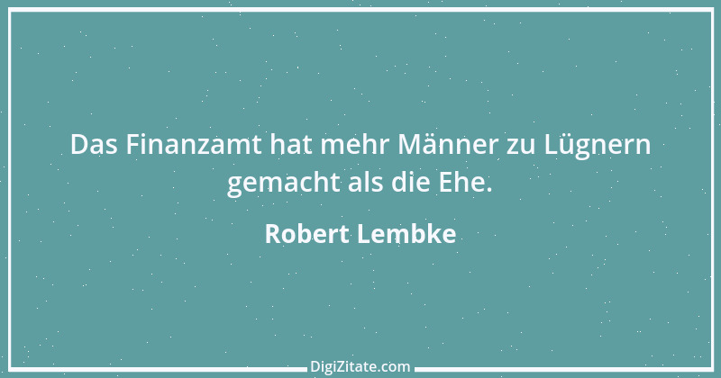 Zitat von Robert Lembke 51